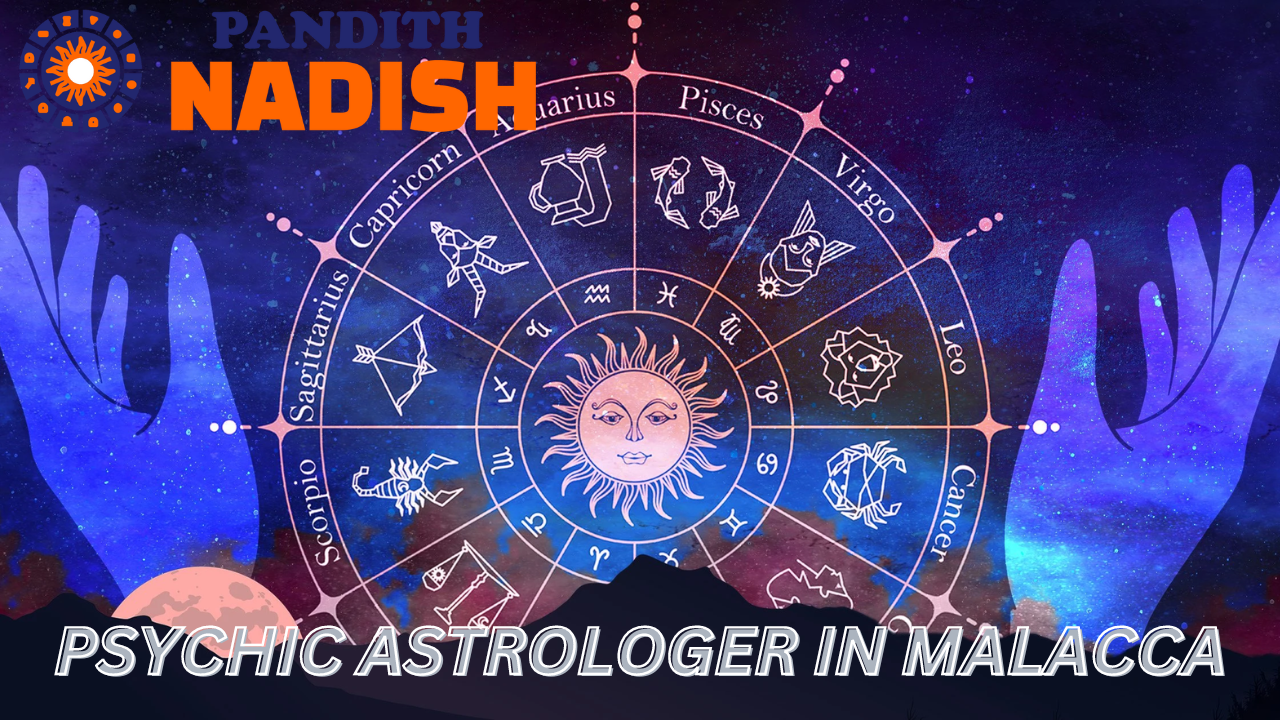 Psychic Astrologer In Malacca.